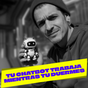 Tu chatbot trabaja mientras tú duermes