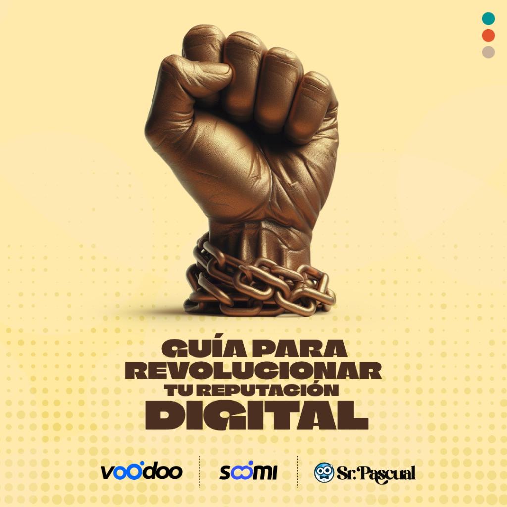 Guía para revolucionar tu reputación digital_1